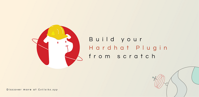 Build your own Custom Hardhat Plugins from scratch